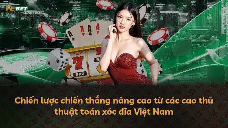 Chiến lược chiến thắng nâng cao từ các cao thủ thuật toán xóc đĩa Việt Nam