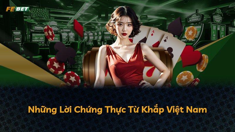 Những Lời Chứng Thực Từ Khắp Việt Nam