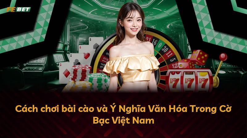 Cách chơi bài cào và Ý Nghĩa Văn Hóa Trong Cờ Bạc Việt Nam