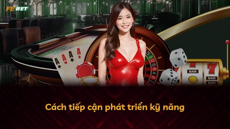 Cách tiếp cận phát triển kỹ năng