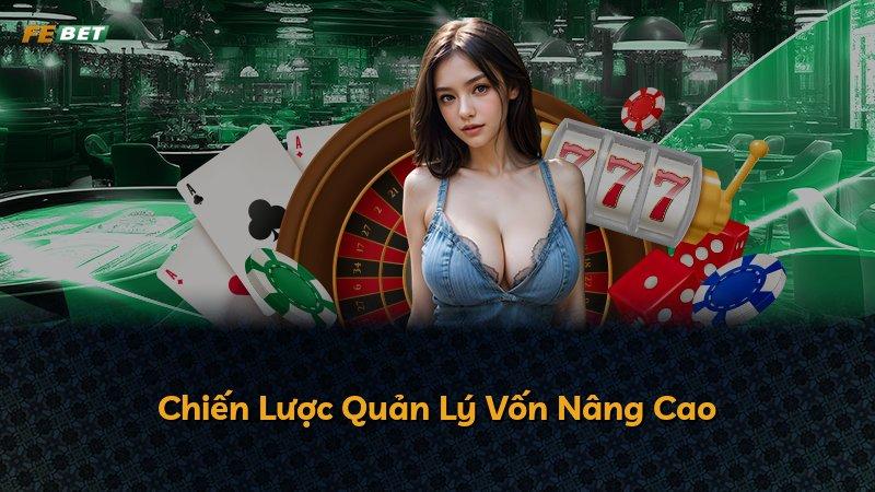 Chiến Lược Quản Lý Vốn Nâng Cao