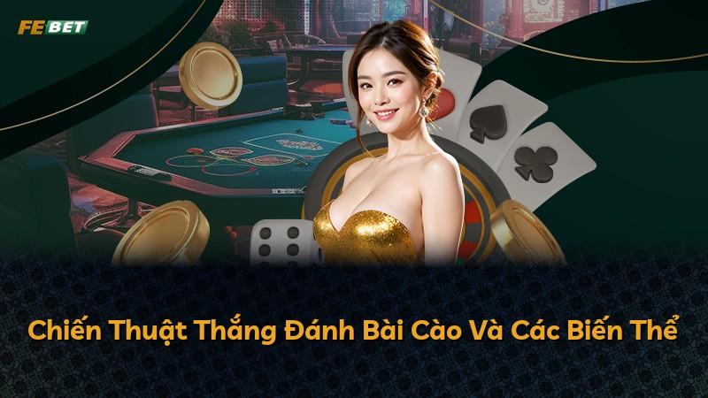 Chiến Thuật Thắng Đánh Bài Cào Và Các Biến Thể