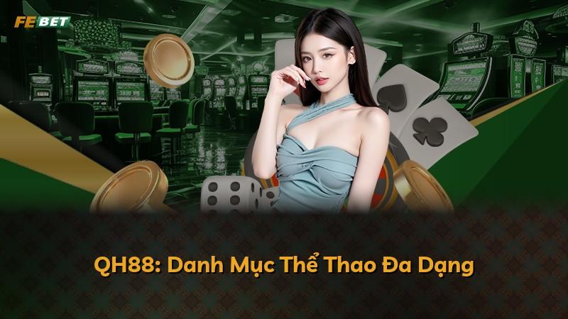 QH88: Danh Mục Thể Thao Đa Dạng