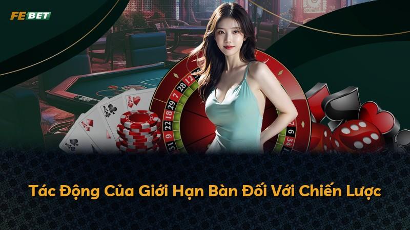 Tác Động Của Giới Hạn Bàn Đối Với Chiến Lược