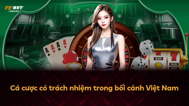 Cá cược có trách nhiệm trong bối cảnh Việt Nam