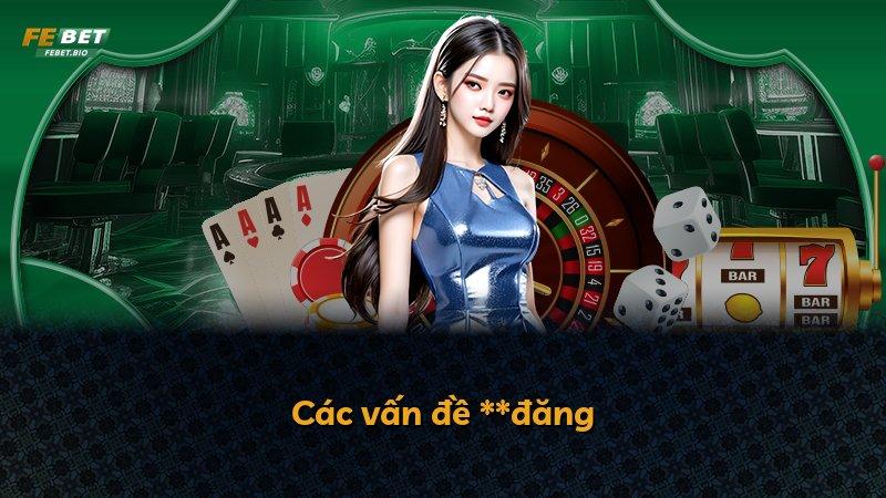 Các vấn đề **đăng