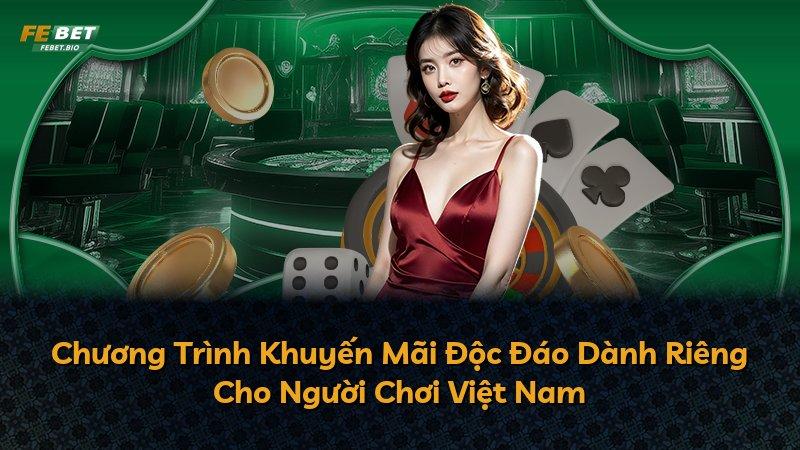 Chương Trình Khuyến Mãi Độc Đáo Dành Riêng Cho Người Chơi Việt Nam