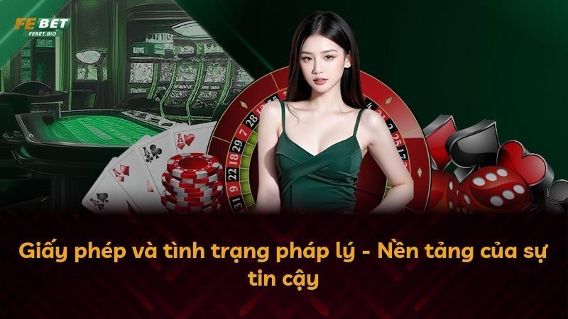 Giấy phép và tình trạng pháp lý - Nền tảng của sự tin cậy