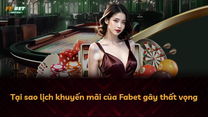 Tại sao lịch khuyến mãi của Fabet gây thất vọng